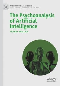 bokomslag The Psychoanalysis of Artificial Intelligence