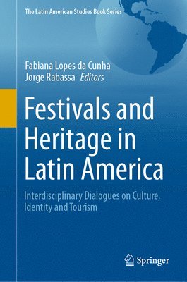 Festivals and Heritage in Latin America 1