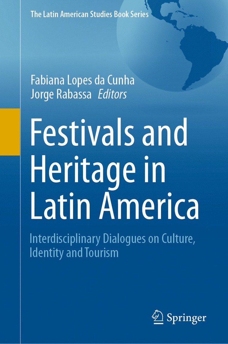 Fabiana Lopes da Cunha, Jorge Rabassa, Fabiana Lopes Da Cunha - Festivals and Heritage in Latin America, Inbunden