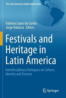bokomslag Festivals and Heritage in Latin America