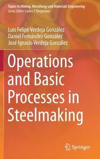 bokomslag Operations and Basic Processes in Steelmaking