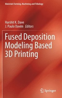 bokomslag Fused Deposition Modeling Based 3D Printing