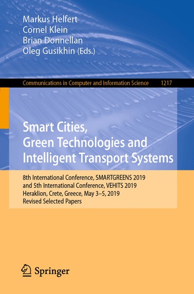 Markus Helfert, Cornel Klein, Brian Donnellan, Oleg Gusikhin - Smart Cities, Green Technologies and Intelligent Transport Systems, Häftad