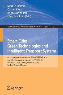 Markus Helfert, Cornel Klein, Brian Donnellan, Oleg Gusikhin - Smart Cities, Green Technologies and Intelligent Transport Systems, Häftad
