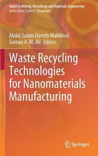 bokomslag Waste Recycling Technologies for Nanomaterials Manufacturing