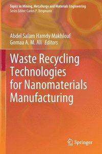 bokomslag Waste Recycling Technologies for Nanomaterials Manufacturing