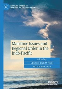 bokomslag Maritime Issues and Regional Order in the Indo-Pacific