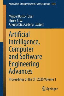 Artificial Intelligence, Computer and Software Engineering Advances 1