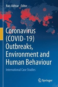 bokomslag Coronavirus (COVID-19) Outbreaks, Environment and Human Behaviour