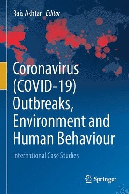 bokomslag Coronavirus (COVID-19) Outbreaks, Environment and Human Behaviour