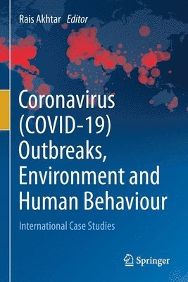 Coronavirus (COVID-19) Outbreaks, Environment and Human Behaviour 1