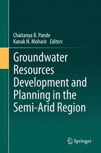 bokomslag Groundwater Resources Development and Planning in the Semi-Arid Region