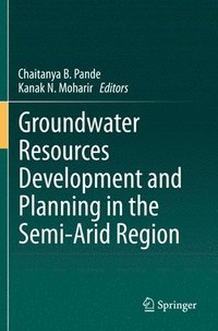 bokomslag Groundwater Resources Development and Planning in the Semi-Arid Region