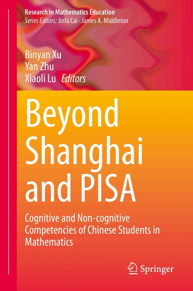 Binyan Xu, Yan Zhu, Xiaoli Lu - Beyond Shanghai and PISA, Inbunden