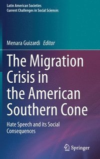 bokomslag The Migration Crisis in the American Southern Cone