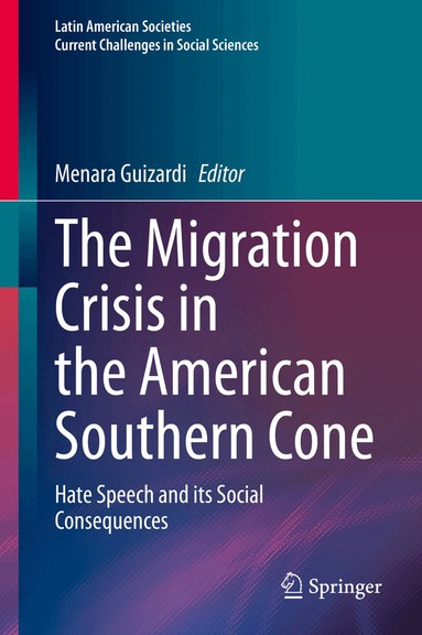 Menara Guizardi - Migration Crisis in the American Southern Cone, Inbunden