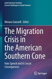 bokomslag The Migration Crisis in the American Southern Cone