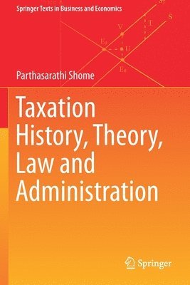 Taxation History, Theory, Law and Administration 1