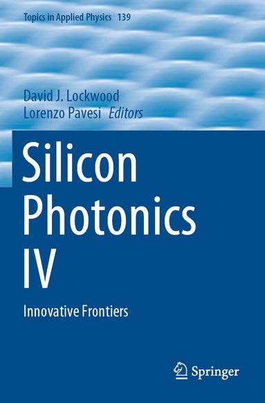 David J. Lockwood, Lorenzo Pavesi - Silicon Photonics IV, Häftad