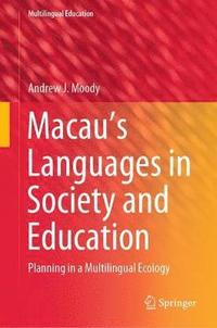 bokomslag Macaus Languages in Society and Education
