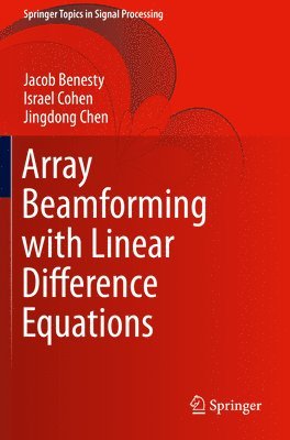 Array Beamforming with Linear Difference Equations 1