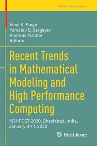 bokomslag Recent Trends in Mathematical Modeling and High Performance Computing