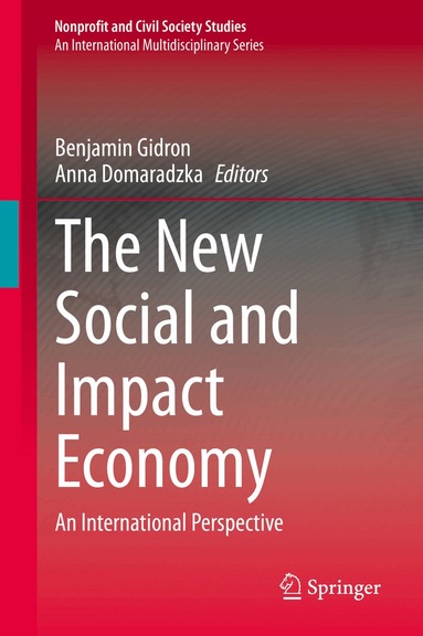 Benjamin Gidron, Anna Domaradzka - New Social and Impact Economy, Inbunden