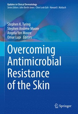 Overcoming Antimicrobial Resistance of the Skin 1