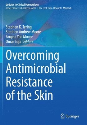 Overcoming Antimicrobial Resistance of the Skin 1