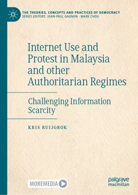 bokomslag Internet Use and Protest in Malaysia and other Authoritarian Regimes