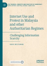 bokomslag Internet Use and Protest in Malaysia and other Authoritarian Regimes