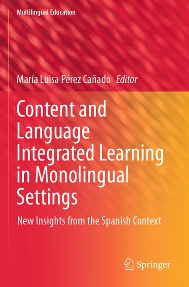 bokomslag Content and Language Integrated Learning in Monolingual Settings