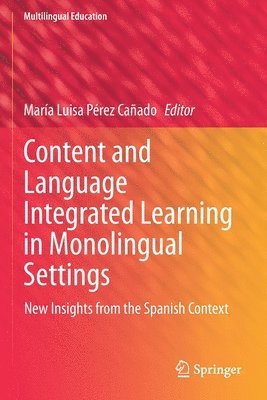 Content and Language Integrated Learning in Monolingual Settings 1