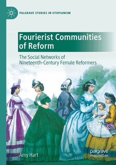 Amy Hart - Fourierist Communities of Reform, Häftad