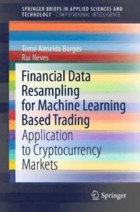 bokomslag Financial Data Resampling for Machine Learning Based Trading