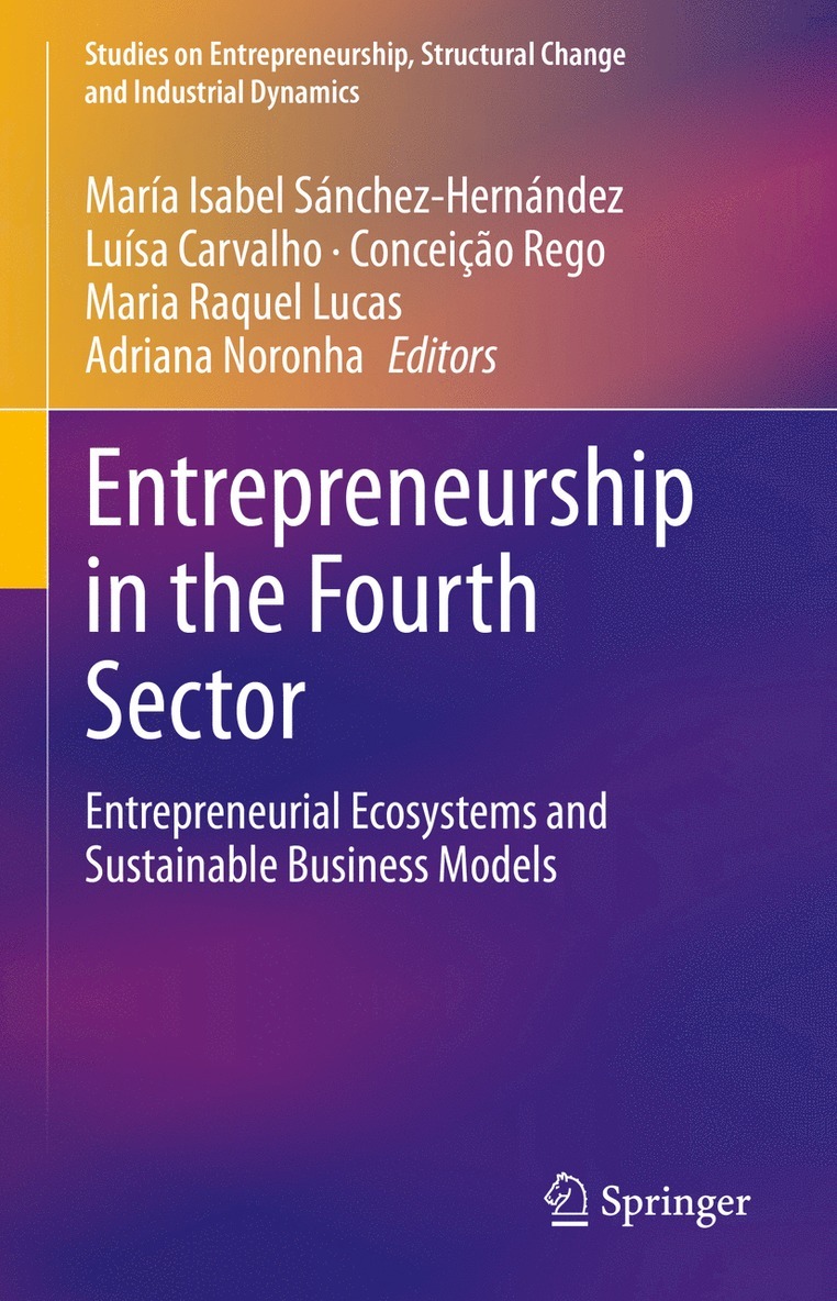 María Isabel Sánchez-Hernández, Luísa Carvalho, Conceição Rego, Maria Raquel Lucas, Adriana Noronha, Maria Isabel Sanchez-Hernandez, Luisa Carvalho, Conceicao Rego - Entrepreneurship in the Fourth Sector, Inbunden