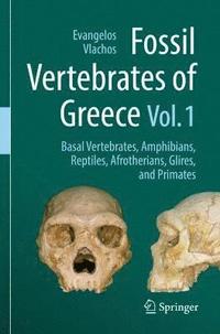 bokomslag Fossil Vertebrates of Greece Vol. 1