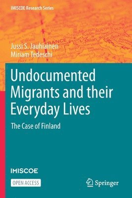 bokomslag Undocumented Migrants and their Everyday Lives