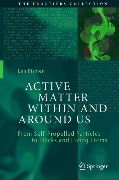 Len Pismen - Active Matter Within and Around Us, Inbunden