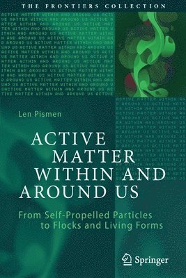Len Pismen - Active Matter Within and Around Us, Häftad