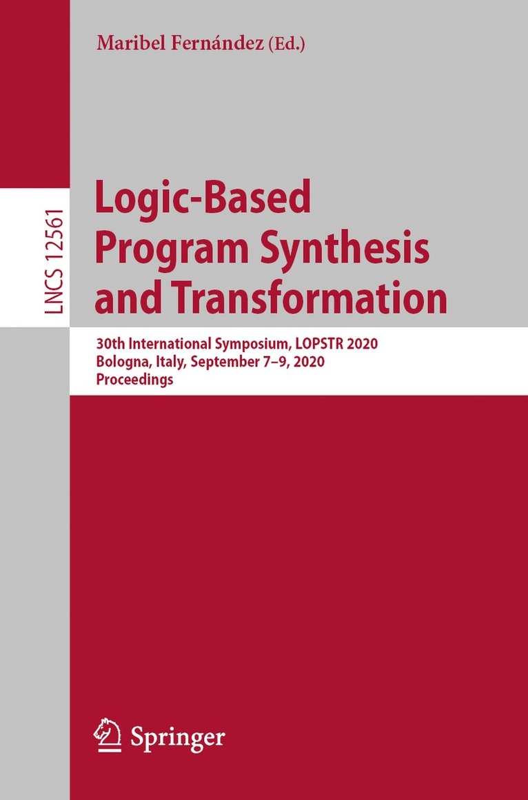 Logic-Based Program Synthesis and Transformation 1