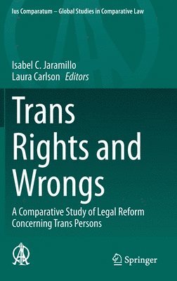 Isabel C. Jaramillo, Laura Carlson - Trans Rights and Wrongs, Inbunden