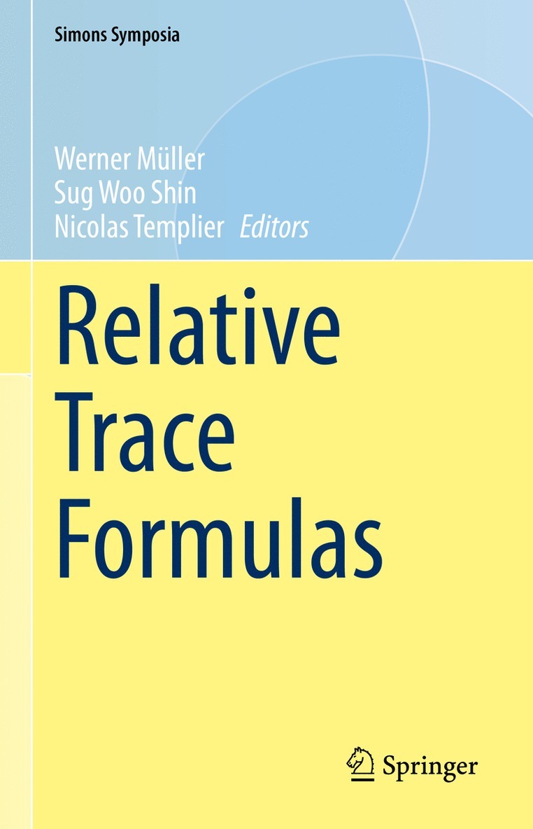 Werner Müller, Sug Woo Shin, Nicolas Templier, Werner Muller - Relative Trace Formulas, Inbunden