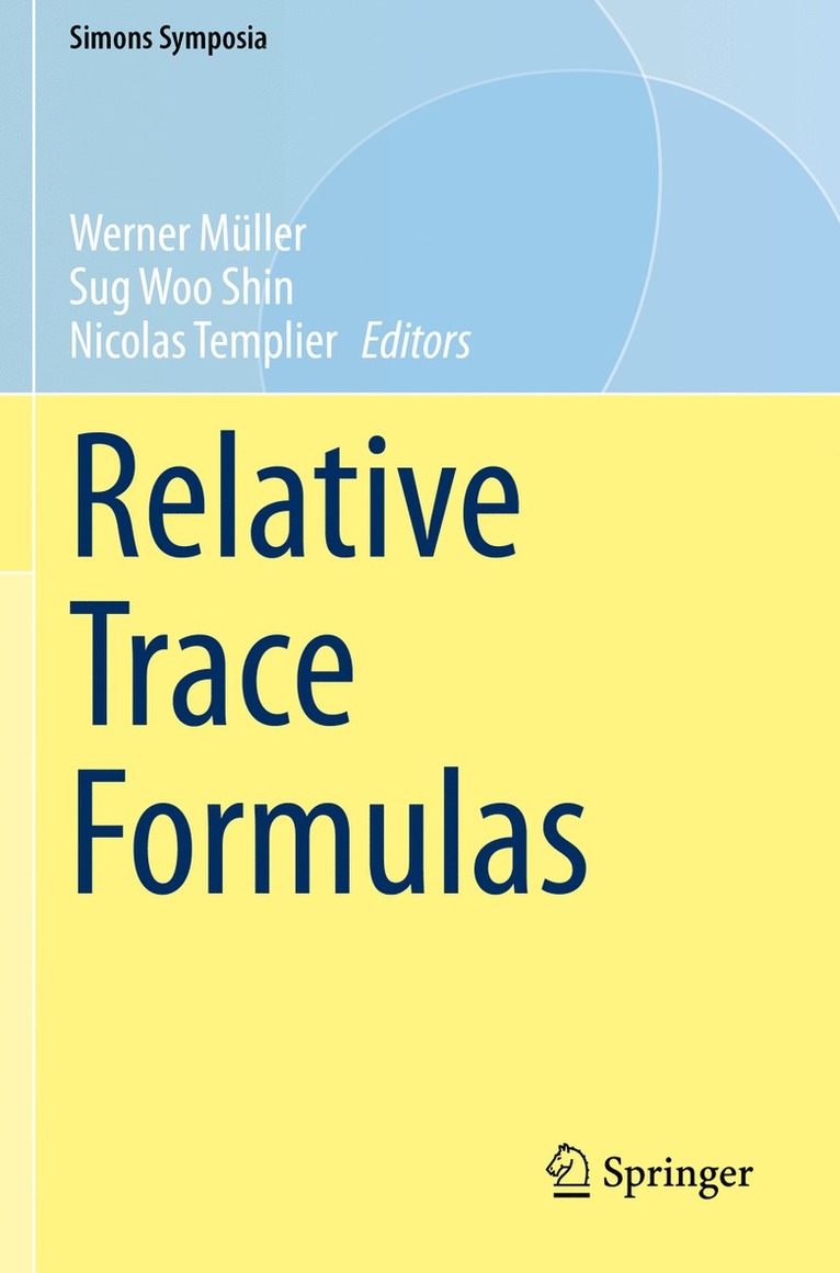 Werner Müller, Sug Woo Shin, Nicolas Templier, Werner Muller - Relative Trace Formulas, Häftad