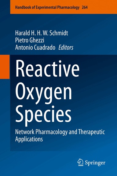 Harald H. H. W. Schmidt, Pietro Ghezzi, Antonio Cuadrado - Reactive Oxygen Species, Inbunden