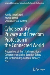 bokomslag Cybersecurity, Privacy and Freedom Protection in the Connected World