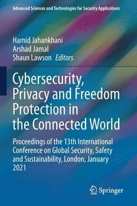 bokomslag Cybersecurity, Privacy and Freedom Protection in the Connected World