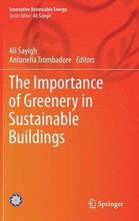bokomslag The Importance of Greenery in Sustainable Buildings
