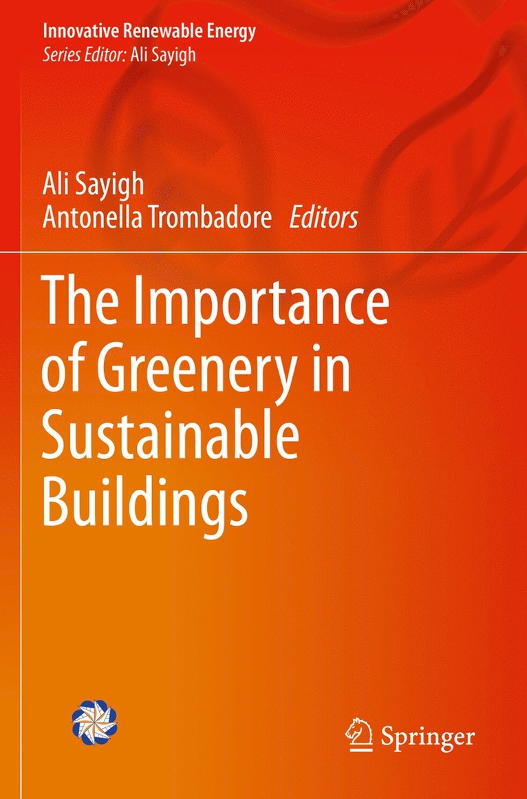 Ali Sayigh, Antonella Trombadore - Importance of Greenery in Sustainable Buildings, Häftad