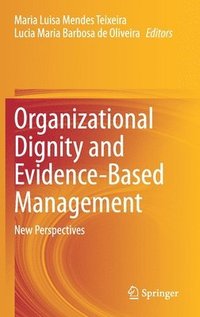 bokomslag Organizational Dignity and Evidence-Based Management